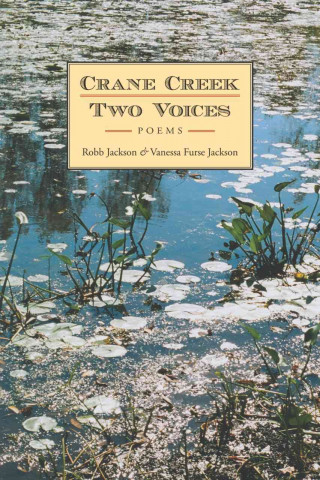 Crane Creek, Two Voices: Poems