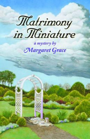 Matrimony in Miniature: A Miniature Mystery