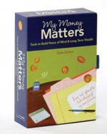 My Money Matters: Tools to Build Peace of Mind & Long-Term Wealth