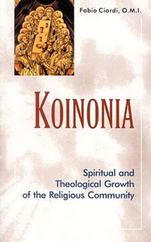 Koinonia: Spiritual and Theological Growth of the Religious Community