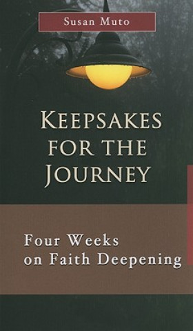 Keepsakes for the Journey: Four Weeks on Faith Deepening