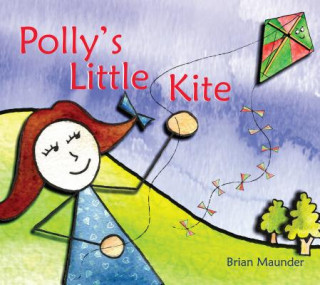 Polly's Little Kite: The Strength That Comes from the Cross