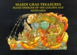 Mardi Gras Treasures: Float Designs of the Golden Age Notecards [With 12 Mixed Cards and] Envelopes