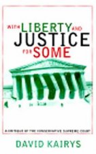 With Liberty and Justice for Some