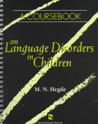 A Coursebook on Language Disorders in Children