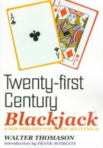 Twenty-First Century Blackjack