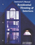 Residential Housing & Interiors: Instructor's Manual