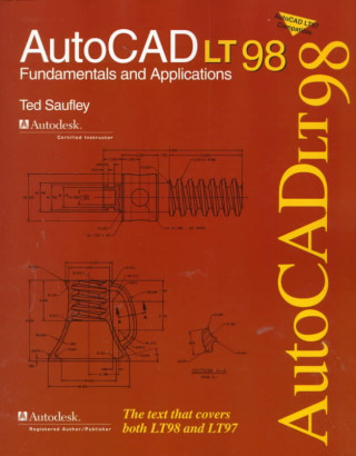 AutoCAD LT 98 Fundamentals and Applications