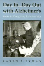 Day In, Day Out with Alzheimer's: Stress in Caregiving Relationships