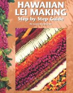 Hawaiian Lei Making Step-By-Step