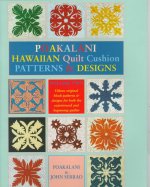Poakalani Hawaiian Quilt Cushion Patterns and Designs: Volume Two