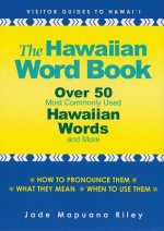 The Hawaiian Word Book: Over 50 Most Commonly Used Hawaiian Words and More