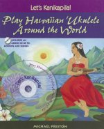 Let's Kanikapila!: Play Hawaiian 'Ukulele Around the World