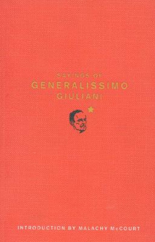 Sayings of Generalissimo Guiliani