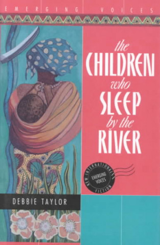 The Children Who Sleep by the River