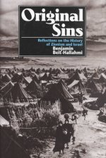 Original Sins: Reflections on the History of Zionism and Israel /