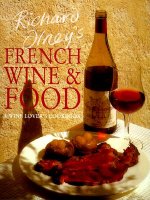 Richard Olney's French Wine and Food: A Wine Lover's Cookbook