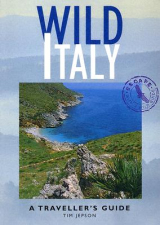 Wild Italy: A Traveller's Guide