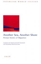 Another Sea, Another Shore: Stories of Iranian Migration