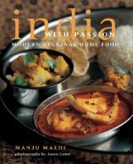 India with Passion: Modern Regional Home Food
