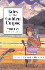 Tales of the Golden Corpse: Tibetan Folk Tales