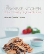 The Lebanese Kitchen: Quick & Healthy Recipes