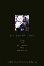 We Begin Here: Poems for Palestine and Lebanon