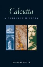 Calcutta: A Cultural History