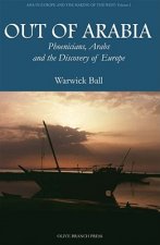 Out of Arabia: Phoenicians, Arabs, and the Discovery of Europe
