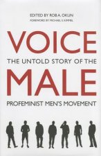 Voice Male: The Untold Story of the Pro-Feminist Men's Movement