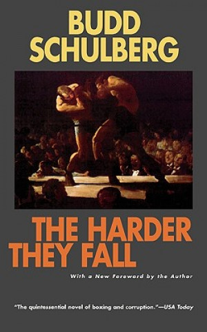 Harder They Fall: a Novel