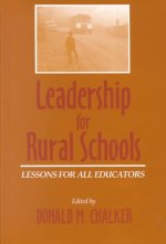 Leadership for Rural Schools: Lessons for All E