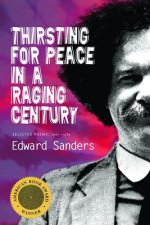 Thirsting for Peace in a Raging Century