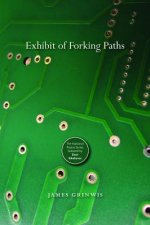Exhibit of Forking Paths