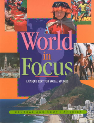 World in Focus: Central & Sout