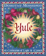 Yule: A Celebration of Light & Warmth