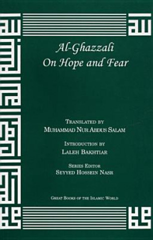 Al-Ghazzali on Hope and Fear