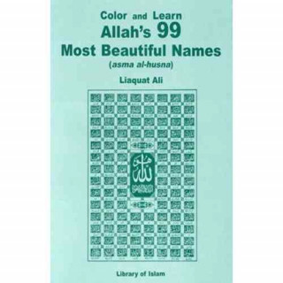 Color and Learn Allah's 99 Most Beautiful Names: Asma Al-Husna