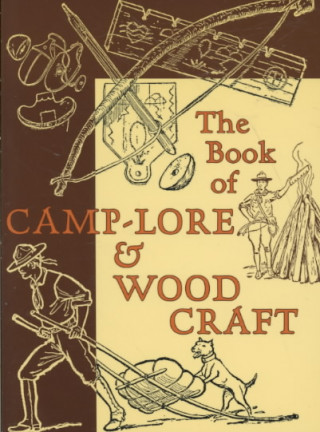Book of Camp-Lore & Woodcraft
