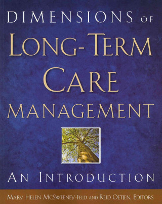 Dimensions of Long-Term Care Management: An Introduction