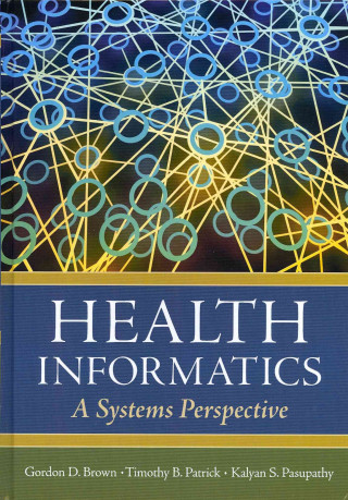 Health Informatics: A Systems Perspective