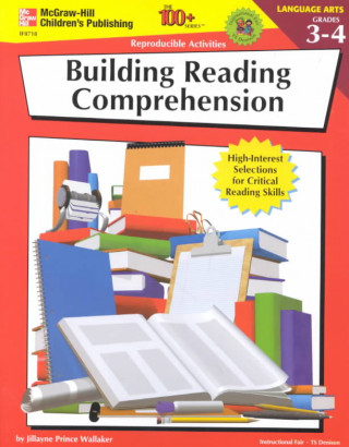 Building Reading Comprehension, Grades 3 - 4: High-Interest Selections for Critical Reading Skills