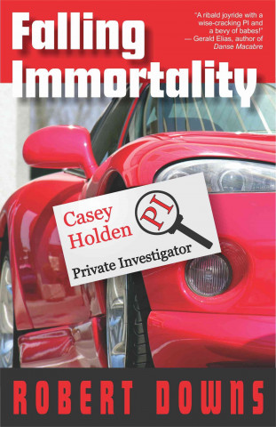 Falling Immortality: Casey Holden, Private Investigator