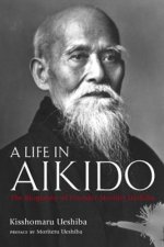 A Life in Aikido