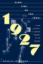 1927: High Tide of the Twenties