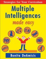 Multiple Intelligences Made Easy: Strategies for Your Curriculum