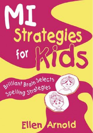 Brilliant Brain Selects Spelling Strategies