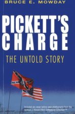 Pickett's Charge: The Untold Story