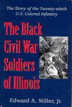 Black Civil War Soldiers of Illinois