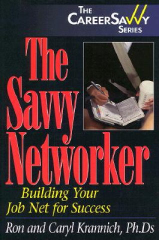 The Savvy Networker: 10 Skills for Success